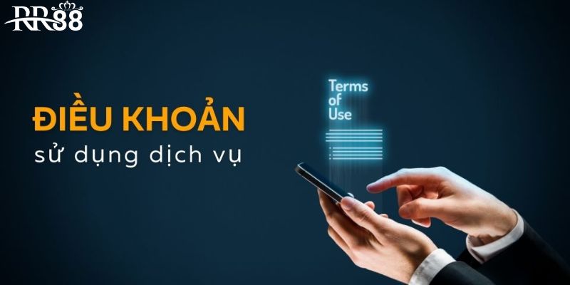 Giới thiệu về điều khoản sử dụng RR88