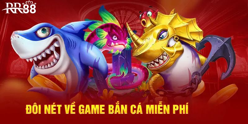 Giới thiệu sảnh game bắn cá miễn phí