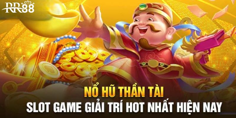 Giới thiệu tựa game nổ hũ Thần Tài