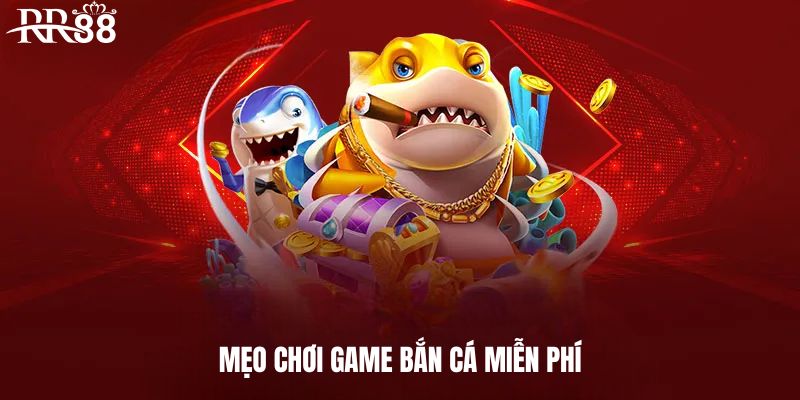 Kinh nghiệm chiến thắng game bắn cá miễn phí