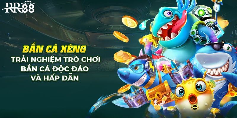 Ưu điểm của trò chơi bắn cá Xèng