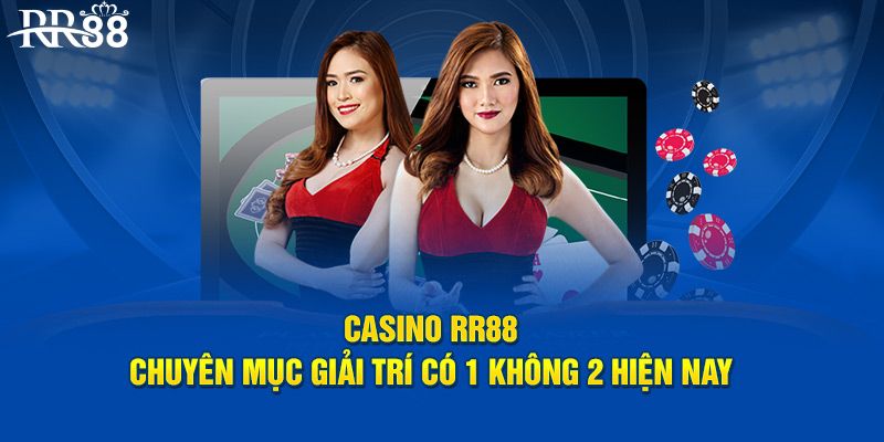 Ưu điểm nổi trội của sảnh Casino RR88